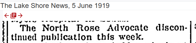 “The North Rose Advocate discontinued publication this week” — The Lake Shore News, 5 June 1919