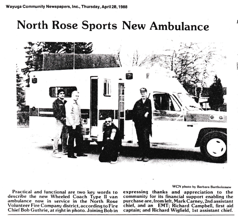 “North Rose Sports New Ambulance” — the Wheeled Coach Type II van with Chief Bob Guthrie, Mark Carney, Richard Campbell and Richard Wigfield, Wayuga Community Newspapers, 28 April 1988