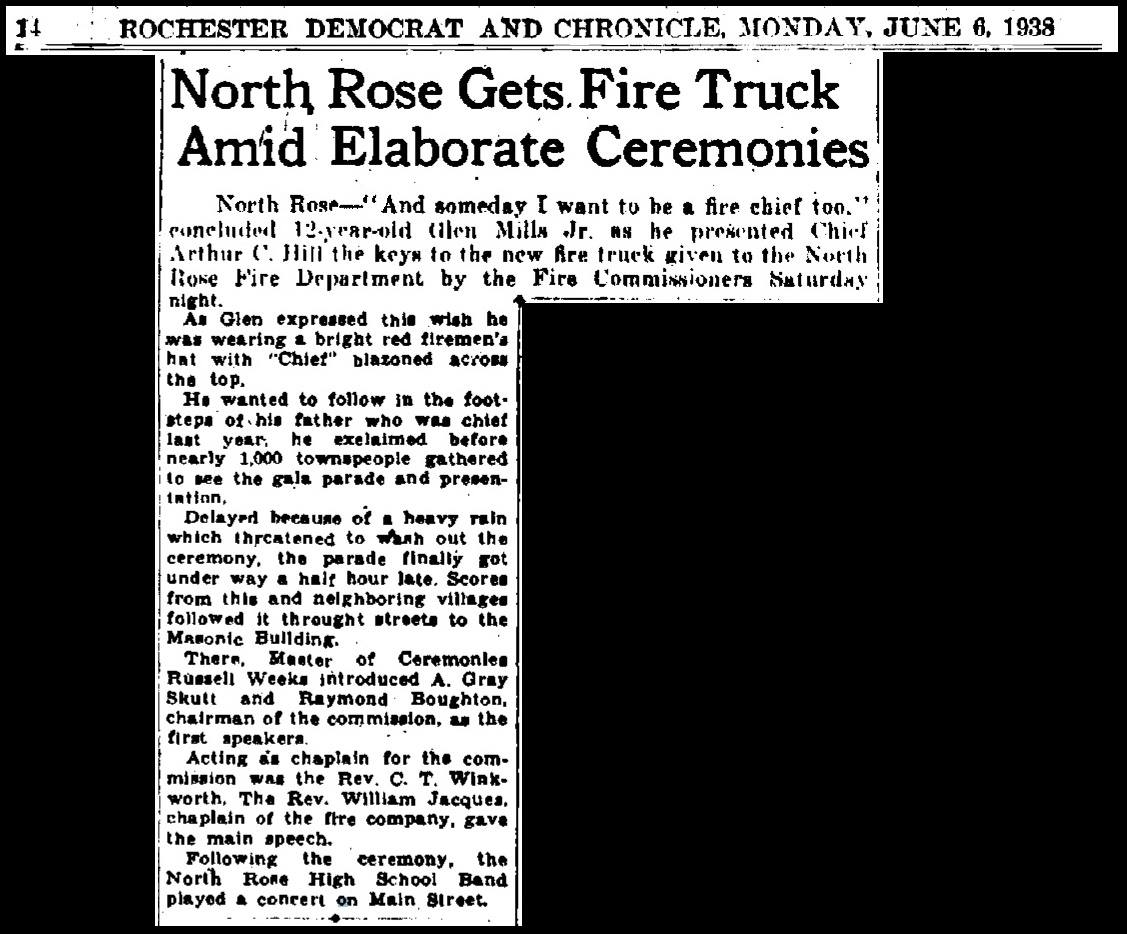 “North Rose Gets Fire Truck Amid Elaborate Ceremonies” — 12-year-old Glen Mills Jr. hands Chief Arthur C. Hill the keys, Rochester Democrat and Chronicle, 6 June 1938
