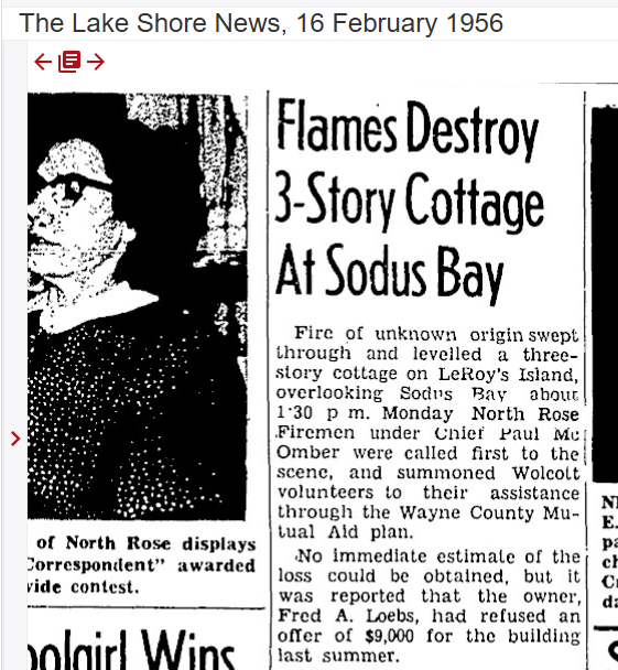 “Flames Destroy 3-Story Cottage At Sodus Bay”, part 1 — North Rose firemen under Chief Paul McOmber first on scene at LeRoy's Island, The Lake Shore News, 16 February 1956